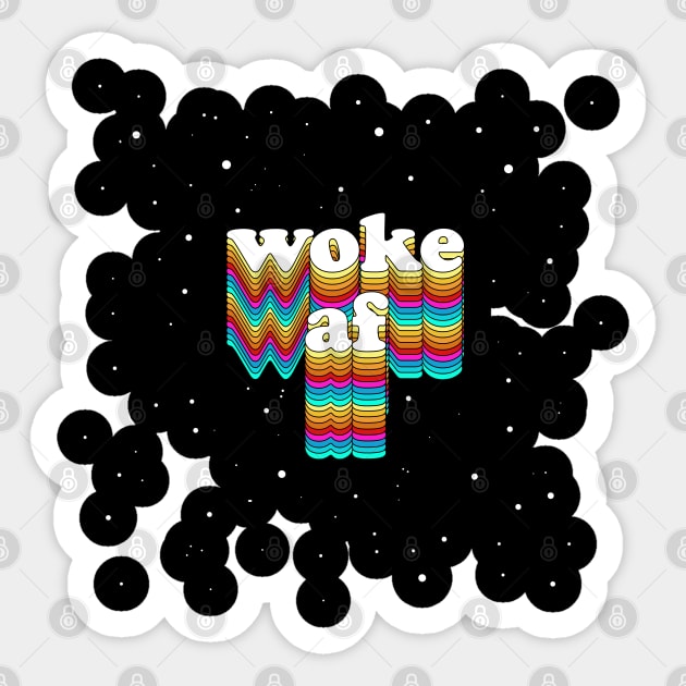 WOKE AF //// Typographic Aesthetic Design Sticker by DankFutura